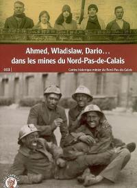 Ahmed, Wladislaw, Dario... dans les mines du Nord-Pas-de-Calais