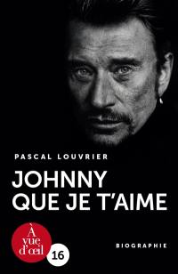 Johnny que je t'aime