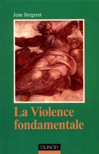 La violence fondamentale : l'inépuisable Oedipe