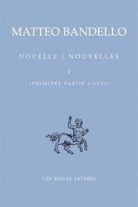 Novelle. Vol. 1. Première partie I-XXVI. Nouvelles. Vol. 1. Première partie I-XXVI
