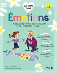 Emotions : la méthode de pleine conscience 100 % easy à découvrir en famille pour apprendre à se réguler