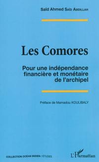 Les Comores : pour une indépendance financière et monétaire de l'archipel