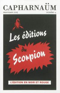 Capharnaüm, n° 4. Les éditions du Scorpion : l'édition en noir et rouge