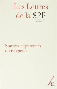Lettres de la Société de psychanalyse freudienne (Les), n° 36. Sources et parcours du religieux