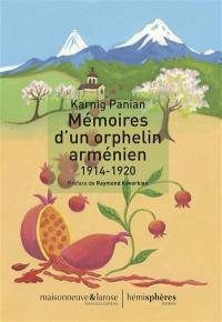 Mémoires d'un orphelin arménien : 1914-1920