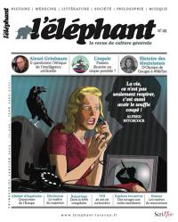L'Eléphant : la revue, n° 45