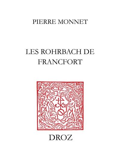 Pouvoir, affaires et parenté à la fin du Moyen Age : les Rohrbach de Francfort