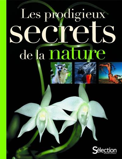 Les prodigieux secrets de la nature