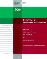 Indicateurs de sciences et de technologies : édition 2004