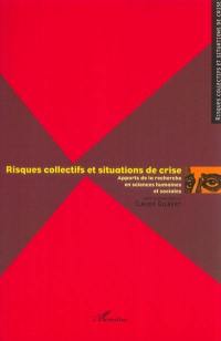 Risques collectifs et situations de crise : apports de la recherche en sciences humaines et sociales