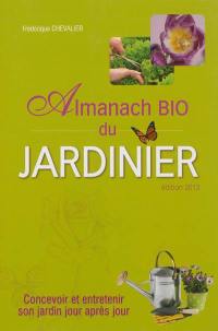 Almanach bio du jardinier : édition 2013