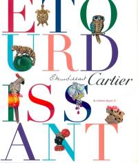 Etourdissant Cartier : la création depuis 1937