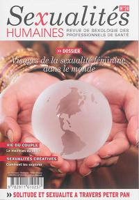 Sexualités humaines : revue de sexologie des professionnels de santé, n° 24. Visages de la sexualité féminine dans le monde