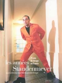Les années Staudenmeyer : 25 ans de design en France