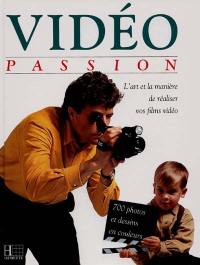 Vidéo : passion