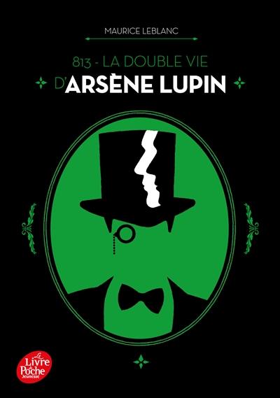 813. Vol. 1. La double vie d'Arsène Lupin