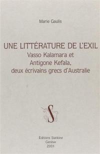 Une littérature de l'exil : Vasso Kalamara et Antigone Kefala, deux écrivains grecs d'Australie