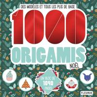 1.000 origamis Noël : des modèles et tous les plis de base