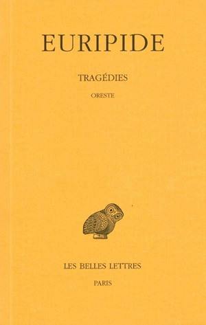 Tragédies. Vol. 6-1. Oreste