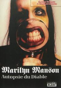 Marilyn Manson : autopsie du diable