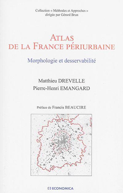 Atlas de la France périurbaine : morphologie et desservabilité