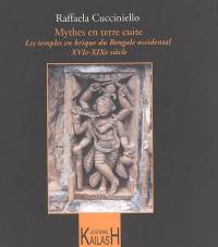Mythes en terre cuite : les temples en brique du Bengale occidental, XVIe-XIXe siècle