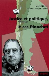 Justice et politique : le cas Pinochet