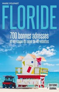 Floride : 700 bonnes adresses et les coups de coeur de 40 vedettes