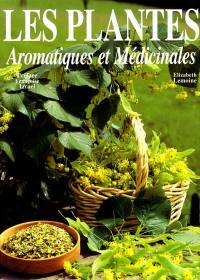 Les plantes aromatiques et médicinales