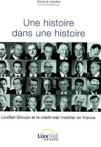 Une histoire dans une histoire : LixxBail Groupe et le crédit-bail mobilier en France