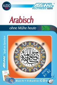 Arabisch ohne Mühe heute : niveau A1 bis B2 : buch + 4 audio-CDs
