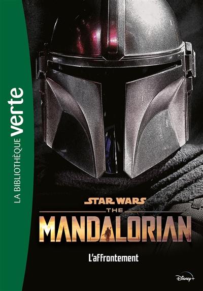Star Wars : the Mandalorian. Vol. 3. L'affrontement