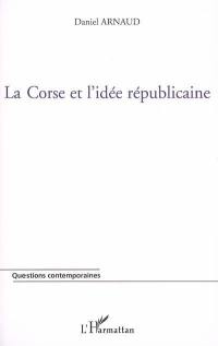 La Corse et l'idée républicaine