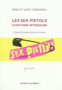 Les Sex pistols : l'histoire intérieure