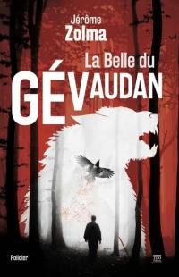 La belle du Gévaudan : roman policier