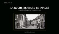 La Roche-Bernard en images : de la Belle Epoque aux Trente Glorieuses