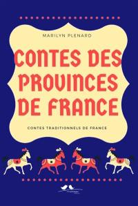 Contes des provinces de France : contes traditionnels de France