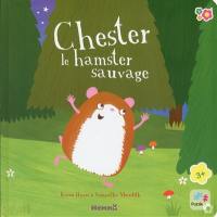 Chester le hamster sauvage