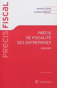Précis de fiscalité des entreprises 2012-2013