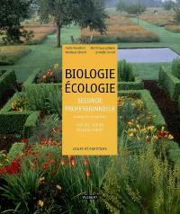 Biologie, écologie, seconde professionnelle, enseignement agricole. Nature, jardin, paysage, forêt : cours et exercices résolus