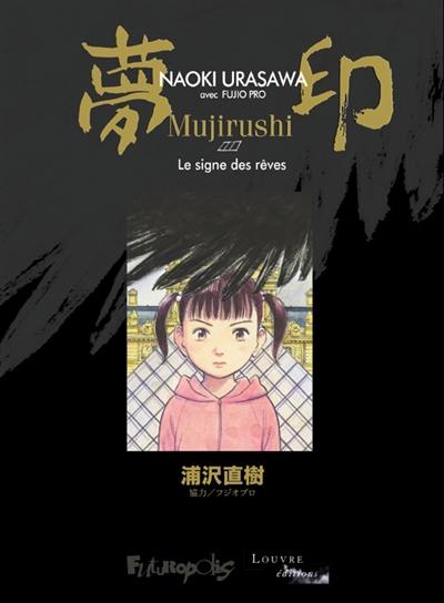 Mujirushi : le signe des rêves