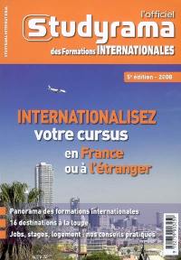 L'officiel Studyrama des formations internationales 2008 : internationalisez votre cursus en France ou à l'étranger