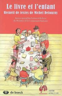 Le livre et l'enfant : recueil de textes de Michel Defourny