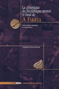 La céramique du néolithique moyen et final de A Fuata : technologie, typologie et macrotraces
