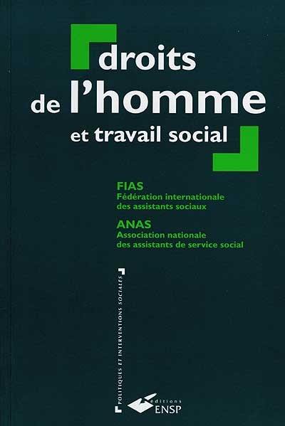 Droits de l'homme et travail social : manuel à l'usage des centres de formation et des professionnels en travail social