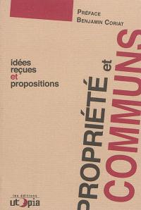 Propriété et communs : idées reçues et propositions