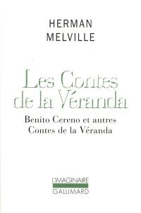 Les contes de la véranda : Benito Cereno et autres contes de la véranda
