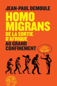 Homo migrans : de la sortie d'Afrique au grand confinement