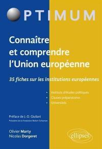 Connaître et comprendre l'Union européenne : 35 fiches sur les institutions européennes