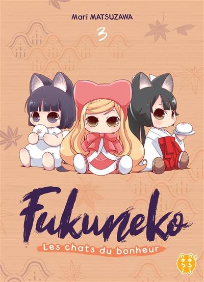 Fukuneko, les chats du bonheur. Vol. 3